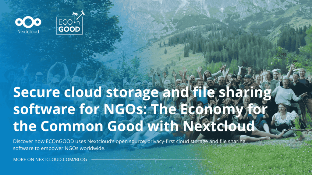 A promotional banner featuring the Nextcloud and ECOnGOOD logos. The text reads: 'Secure cloud storage and file sharing software for NGOs. The Economy for the Common Good with Nextcloud.' In the background, a large group of smiling people pose outdoors in front of a scenic mountain landscape, waving at the camera.