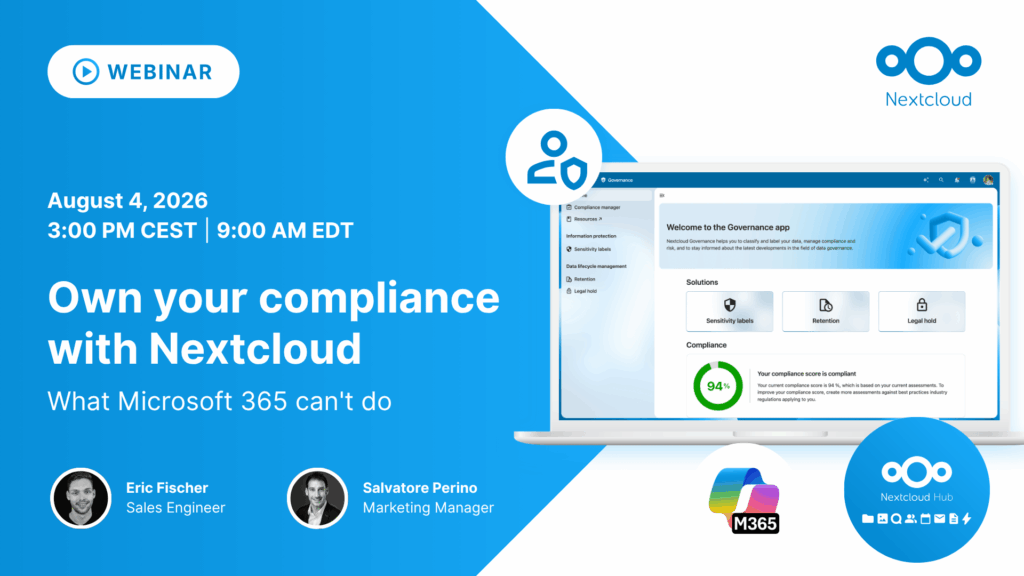 Own your compliance with Nextcloud: What Microsoft 365 can't do